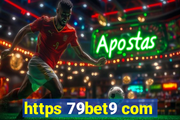 https 79bet9 com